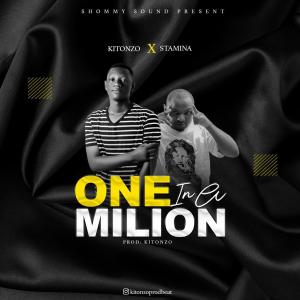 Kitonzo – One in A Million Ft. Stamina mp3 download