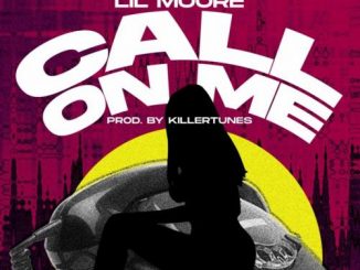 Lil Moore - Call On Me (Prod. by Killertunes)