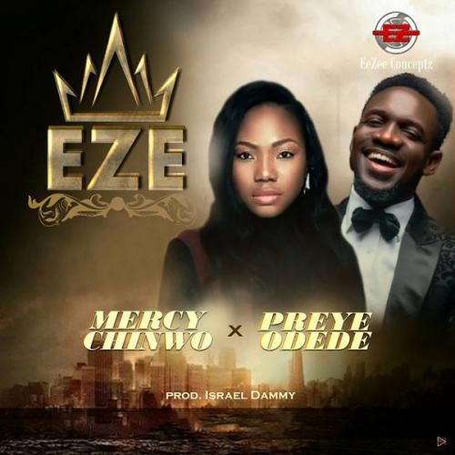 Mercy Chinwo – Eze Ft. Preye Odede mp3 download