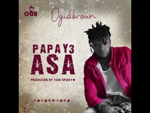 Ogidi Brown – Papa y3 Asa mp3 download
