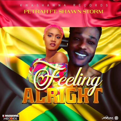 Petrah – Feeling Alright Ft. Shawn Storm mp3 download