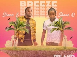 Shane E - Island Breeze Ft. Shane O