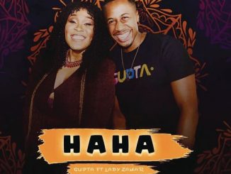 Supta - Haha Ft. Lady Zamar