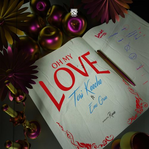 VIDEO: [Music + Video] Tori Keeche – Oh My Love Ft. EMO Grae