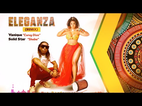 Yanique Curvy Diva – Eleganza Ft. SolidStar