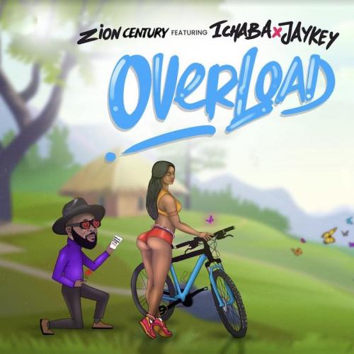 Zion Century – Overload Ft. Ichaba, Jaykey mp3 download