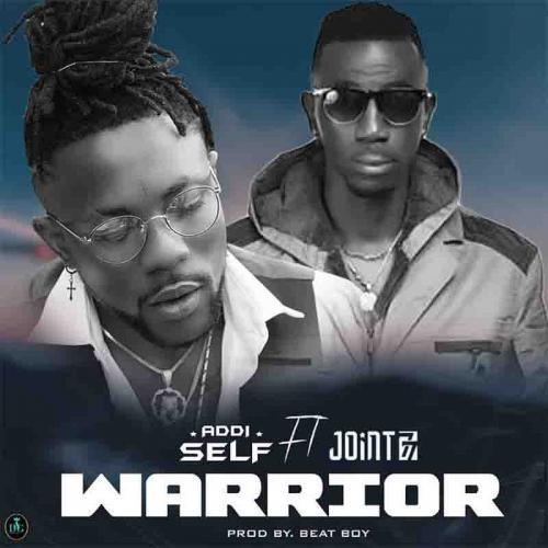 Addi Self – Warrior Ft. Joint 77 mp3 download