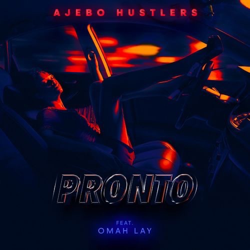 Ajebo Hustlers – Pronto Ft. Omah Lay mp3 download