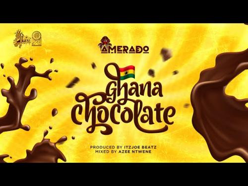 Amerado – Ghana Chocolate mp3 download