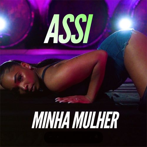 Assi – Minha Mulher mp3 download
