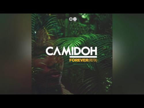 Camidoh – Forever (Refix) mp3 download