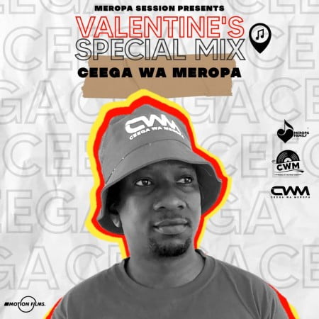 Ceega Wa Meropa – Valentine Special Mix 2021 (Love Lives Here) mp3 download