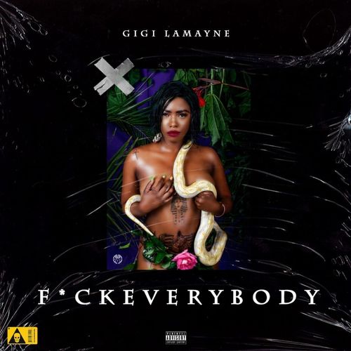 Gigi Lamayne – Fxck Everybody mp3 download