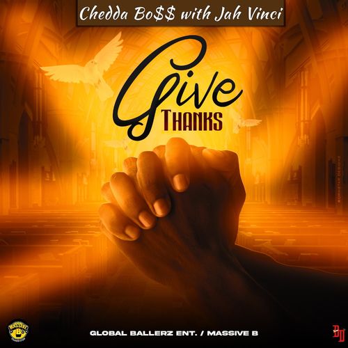 Jah Vinci – Give Thanks Ft. Chedda Boss, Massive B mp3 download