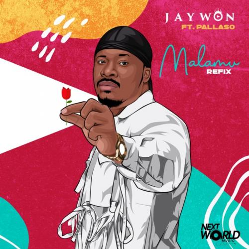 Jaywon – Malamu (Refix) Ft. Pallaso mp3 download