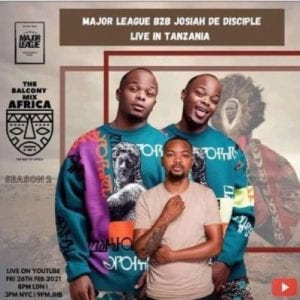 Major League, Josiah De Disciple – Amapiano Live Balcony Mix B2B Sunset Live In Tanzania