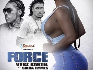 Vybz Kartel - Force Ft. Sikka Rymes, ZJ Dymond