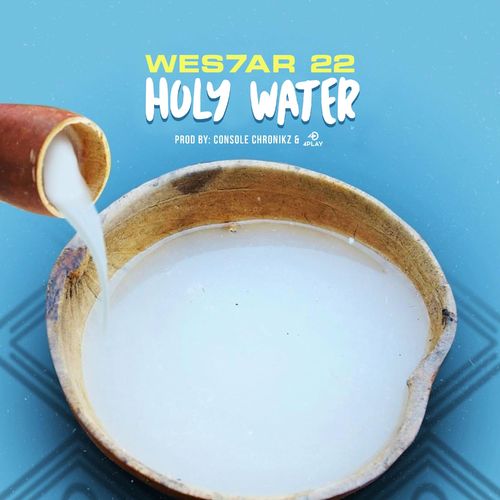 Wes7ar 22 – Holy Water mp3 download