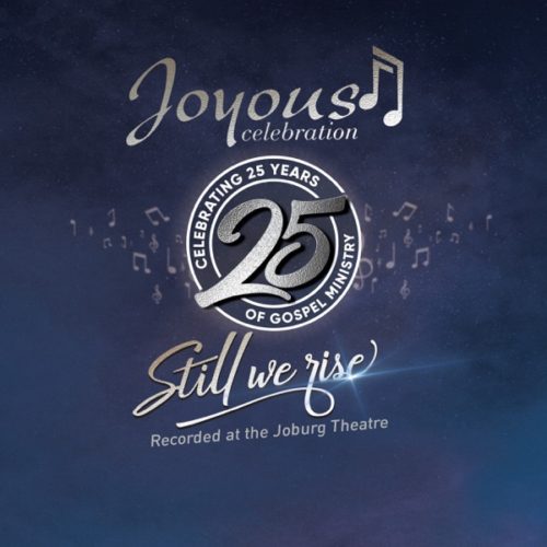 [Album] Joyous Celebration – Still We Rise: Live At The Joburg Theatre mp3 download