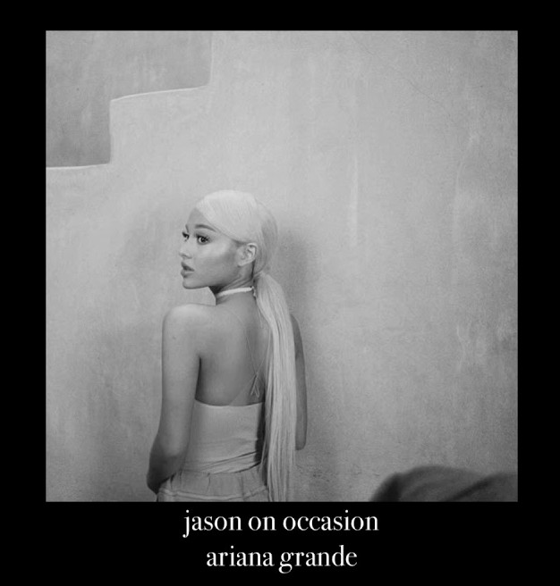 Ariana Grande – Jason On Occasion mp3 download