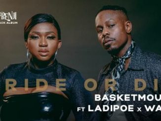 VIDEO: Basketmouth Ft. Ladipoe, Waje - Ride or Die