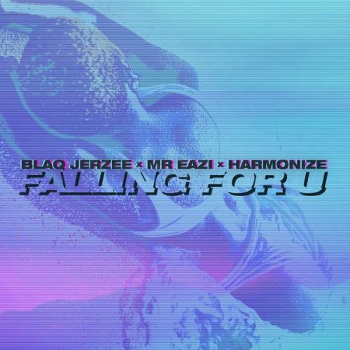 Blaq Jerzee Ft. Mr Eazi, Harmonize – Falling For U mp3 download