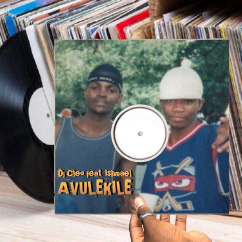 DJ Cleo – Avulekile Ft. Ishmael mp3 download