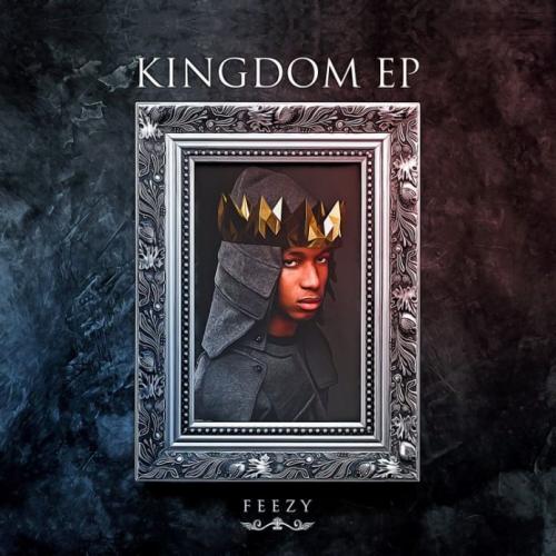 [EP] Feezy – Kingdom