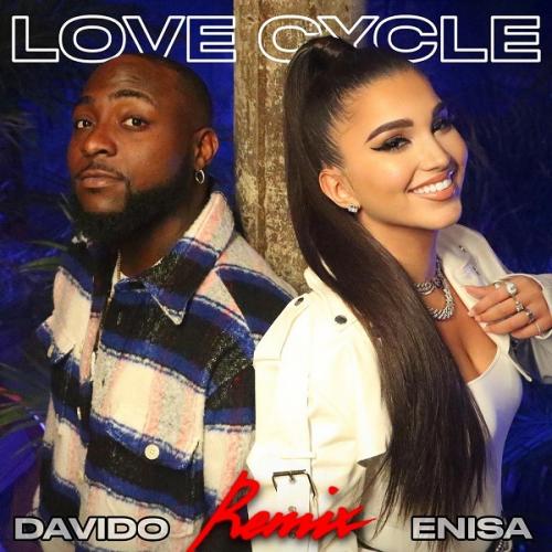 Enisa – Love Cycle (Remix) Ft. Davido mp3 download