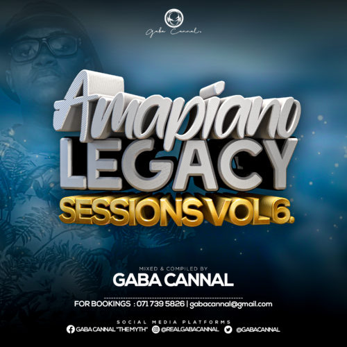 Gaba Cannal – AmaPiano Legacy Sessions Vol. 06 mp3 download