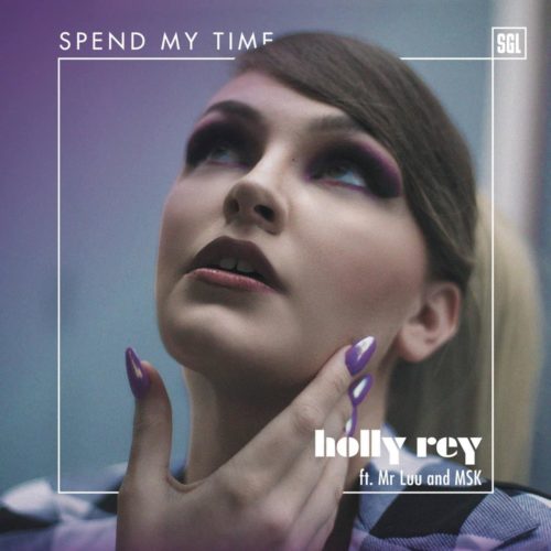 Holly Rey – Spend My Time Ft. Mr Luu, Msk mp3 download