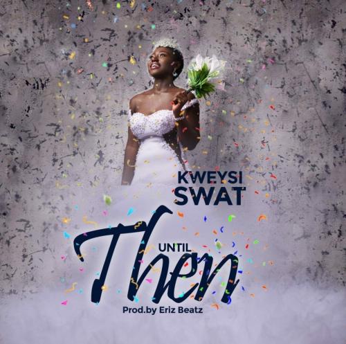 Kweysi Swat – Until Then mp3 download