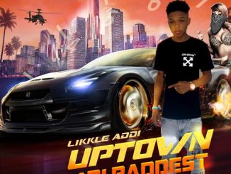 Likkle Addi - Uptown Adi Baddest