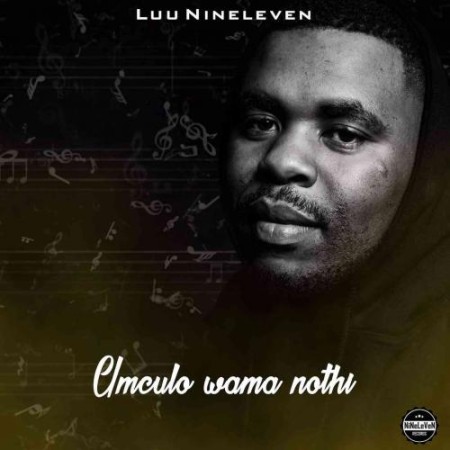 Luu Nineleven – Bambolwami Ft. Zinhle Manyathi, Mellow Soul mp3 download