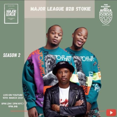 Major League, DJ Stokie – Amapiano Live Balcony Mix Africa B2B (S2 EP9) mp3 download