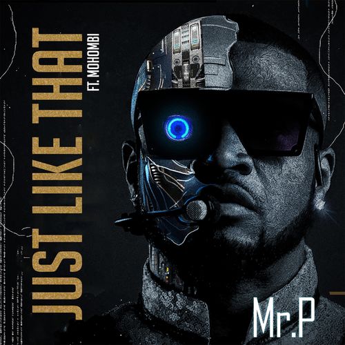 Mr P – Just Like That Ft. Mohombi mp3 download