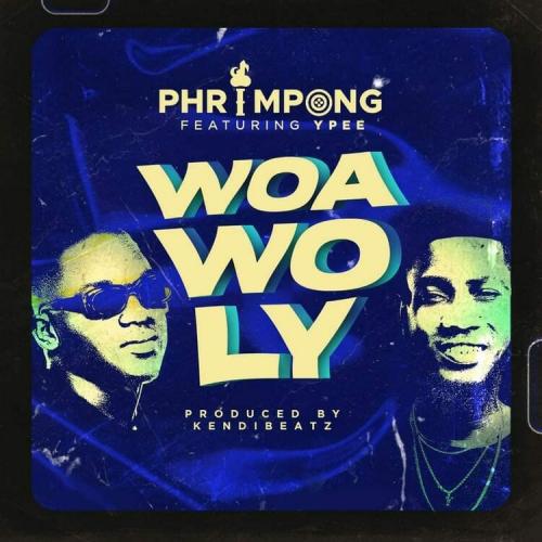 Phrimpong – Woa Wo Ly Ft. Ypee mp3 download