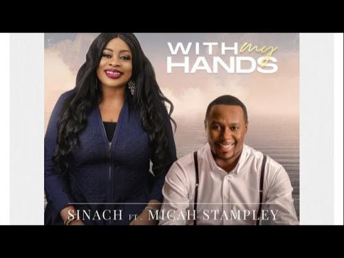 Sinach Ft. Micah Stampley – With My Hands mp3 download
