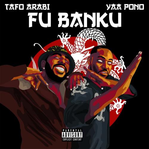 Tafo Arabi – Fu Banku Ft. Yaa Pono mp3 download