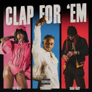 YungManny – Clap For ‘Em Ft. Flo Milli & Sada Baby mp3 download