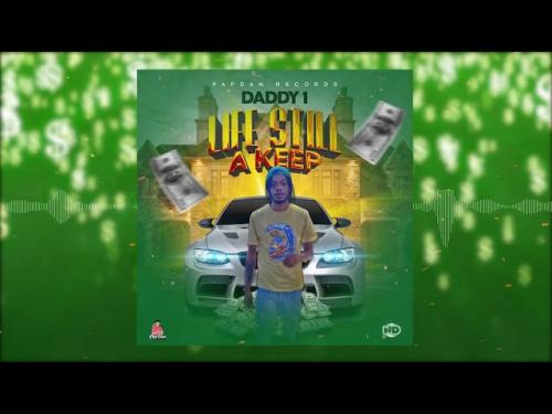 Daddy1 – Life Still A Keep mp3 download