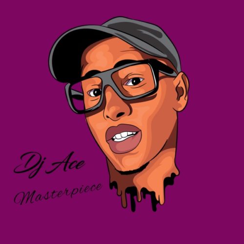 [EP] DJ Ace – Masterpiece