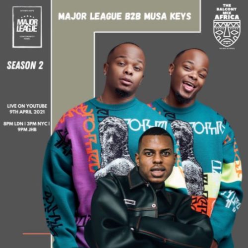 Major League & Musa Keys – Amapiano Live Balcony Mix Africa B2B (S2 EP 12)
