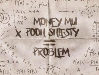 Money Mu - Problem Feat. Pooh Shiesty