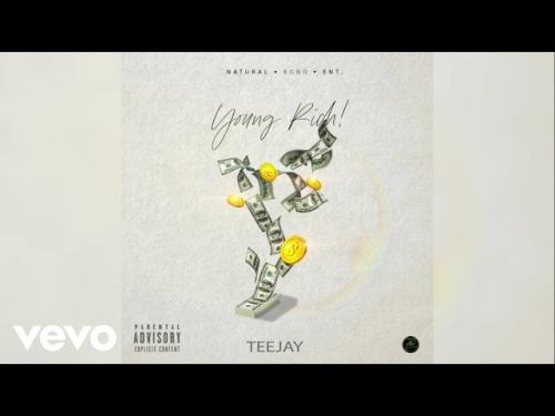Teejay – Young Rich mp3 download