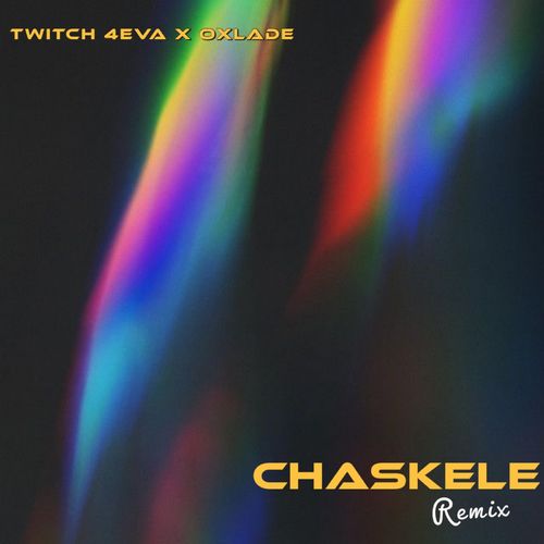 Twitch 4Eva – Chaskele (Remix) Ft. Oxlade mp3 download