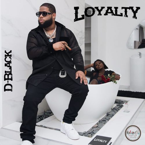 D-Black – Loyalty Ft. Darkovibes mp3 download