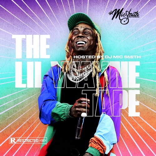 DJ Mic Smith – The Lil Wayne Tape