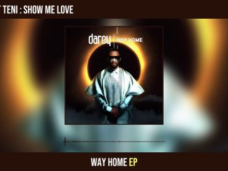 Darey Ft. Teni – Show Me Love