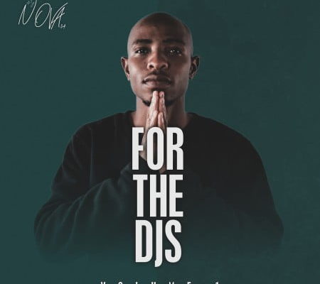 [EP] DJ Nova SA – For The DJS Vol. 1